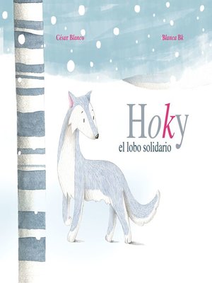 cover image of Hoky el lobo solidario (Hoky the Caring Wolf)